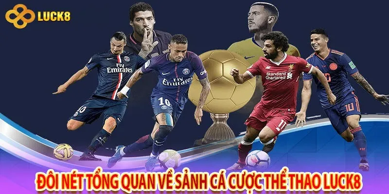 Tổng Quan Về Thể thao Luck8