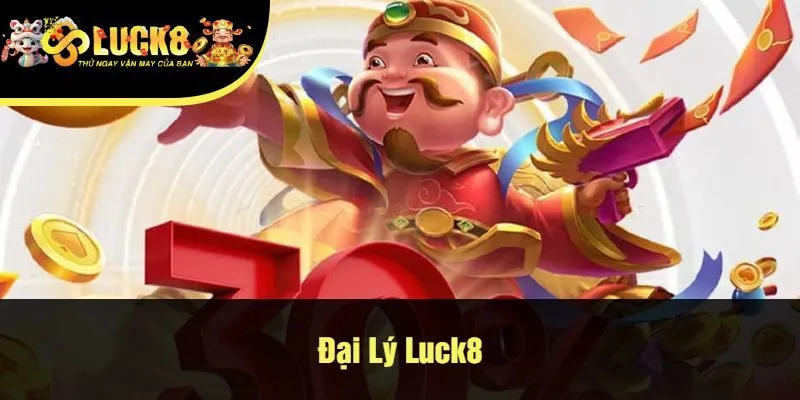 Đại lý luck8
