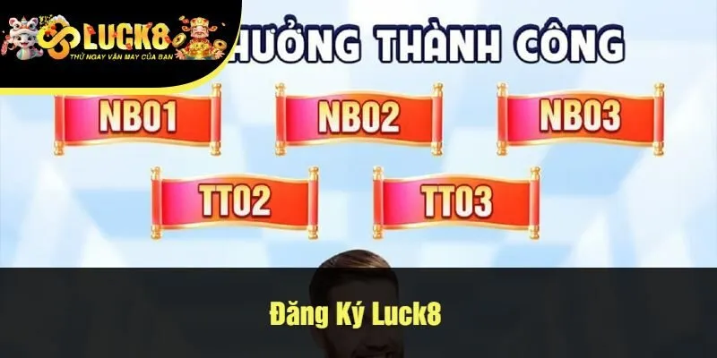 đăng ký luck8